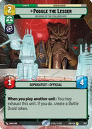 Poggle the Lesser - Archduke of the Stalgasin Hive (Hyperspace) (353) [Twilight of the Republic] Foil