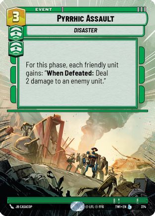 Pyrrhic Assault (Hyperspace) (374) [Twilight of the Republic] Foil