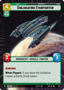Subjugating Starfighter (Hyperspace) (382) [Twilight of the Republic] Foil