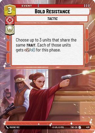 Bold Resistance (Hyperspace) (420) [Twilight of the Republic] Foil