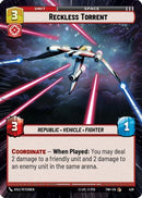 Reckless Torrent (Hyperspace) (429) [Twilight of the Republic] Foil