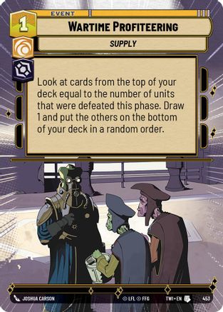 Wartime Profiteering (Hyperspace) (453) [Twilight of the Republic] Foil