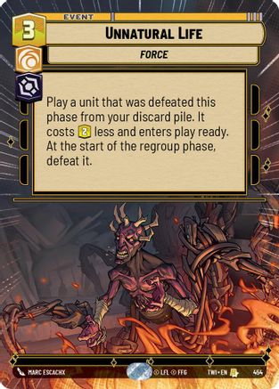 Unnatural Life (Hyperspace) (454) [Twilight of the Republic] Foil