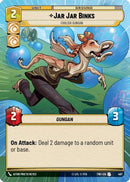 Jar Jar Binks - Foolish Gungan (Hyperspace) (467) [Twilight of the Republic] Foil