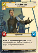 Lux Bonteri - Renegade Separatist (Hyperspace) (475) [Twilight of the Republic] Foil