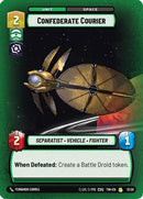 Confederate Courier (13/20) [Twilight of the Republic Weekly Play Promos] Foil