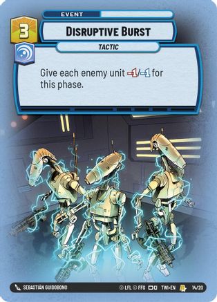 Disruptive Burst (14/20) [Twilight of the Republic Weekly Play Promos] Foil