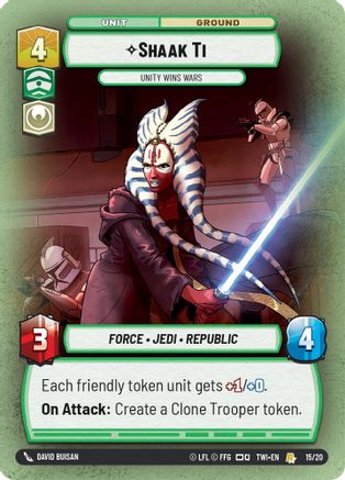 Shaak Ti - Unity Wins Wars (15/20) [Twilight of the Republic Weekly Play Promos] Foil