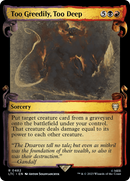 Too Greedily, Too Deep (LTC-482) [Tales of Middle-earth Commander]: (Showcase)