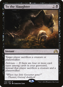 To the Slaughter (SOI-139) [Shadows over Innistrad]