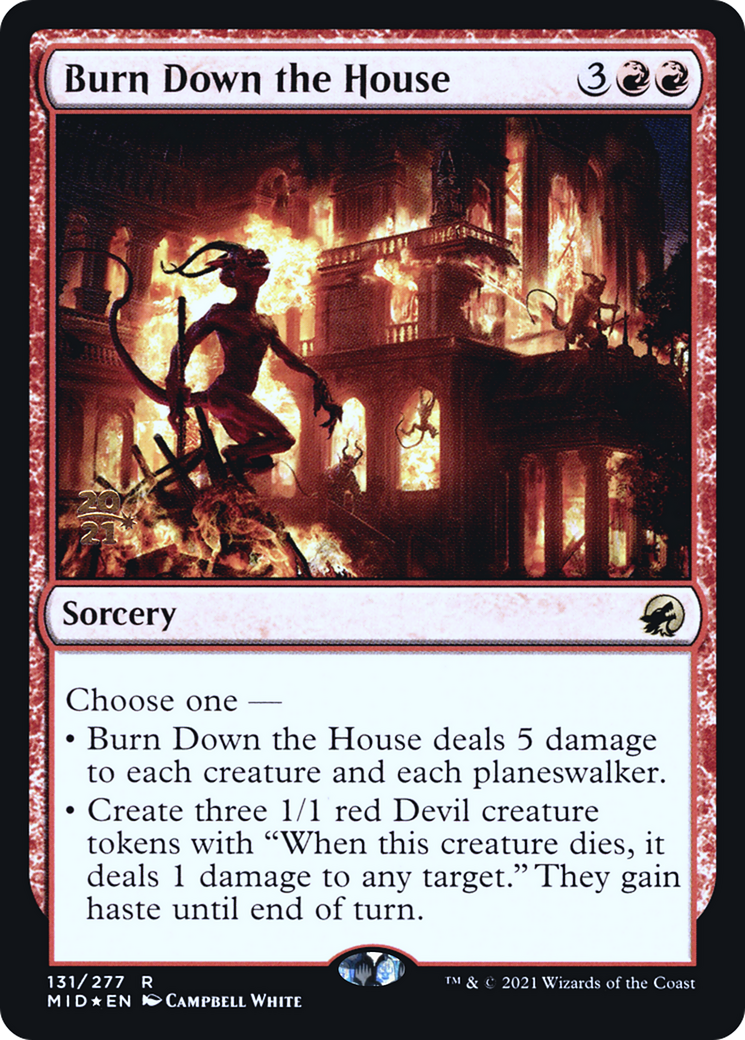 Burn Down the House (PRE-131S) [Innistrad: Midnight Hunt Promos] Foil