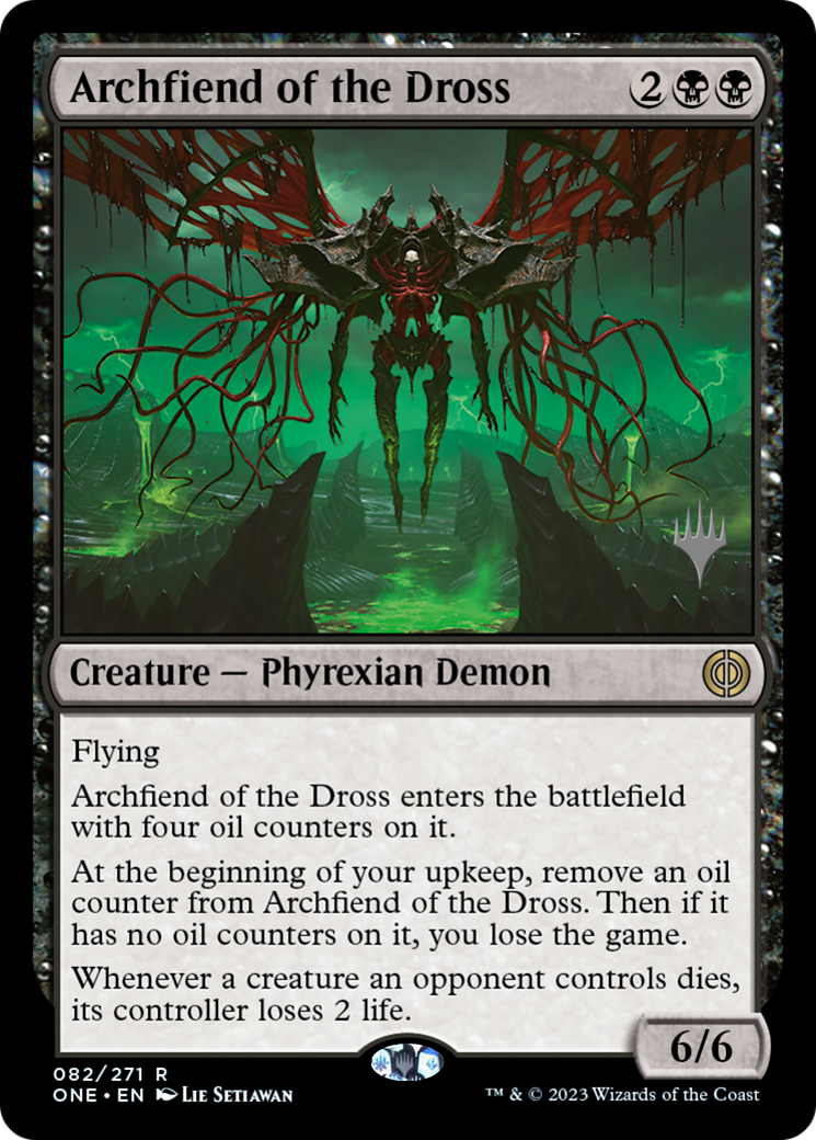 Archfiend of the Dross (PPONE-82P) [Phyrexia: All Will Be One Promos] Foil