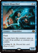Waxen Shapethief (PRE-074) [Prerelease Cards] Foil