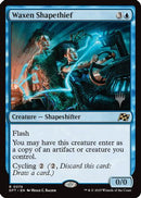 Waxen Shapethief (PPDFT-074) [Promo Pack: Aetherdrift] Foil