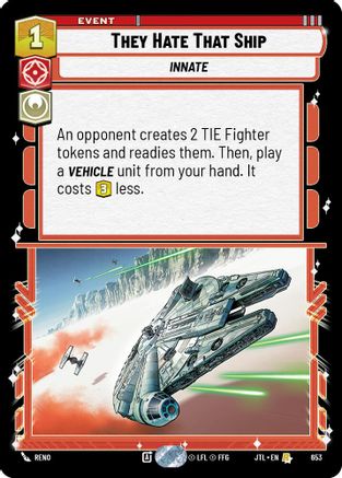 They Hate That Ship (Foil) (653) [Jump to Lightspeed] Foil