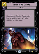 There Is No Escape (Foil) (742) [Jump to Lightspeed] Foil
