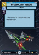 No Glory, Only Results (Hyperspace Foil) (777) [Jump to Lightspeed] Foil