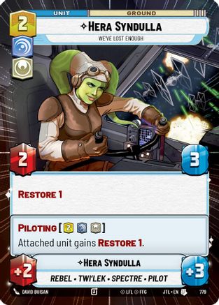 Hera Syndulla - We've Lost Enough (Hyperspace Foil) (779) [Jump to Lightspeed] Foil