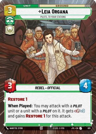 Leia Organa - Pilots, To Your Stations (Hyperspace Foil) (831) [Jump to Lightspeed] Foil