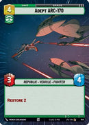 Adept ARC-170 (Hyperspace Foil) (848) [Jump to Lightspeed] Foil