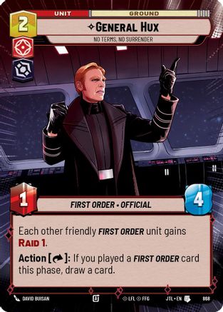 General Hux - No Terms, No Surrender (Hyperspace Foil) (868) [Jump to Lightspeed] Foil