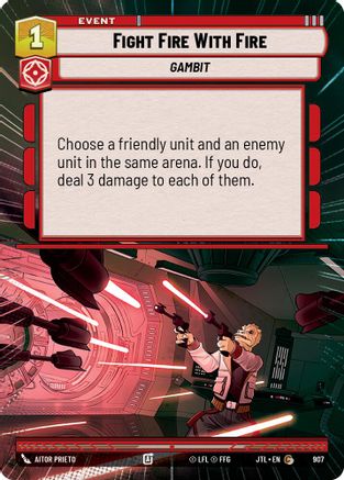 Fight Fire With Fire (Hyperspace Foil) (907) [Jump to Lightspeed] Foil