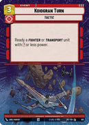 Koiogran Turn (Hyperspace Foil) (913) [Jump to Lightspeed] Foil