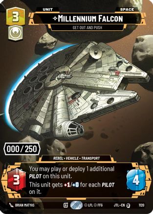Millennium Falcon - Get Out And Push (Serialized) (1120) [Jump to Lightspeed] Foil