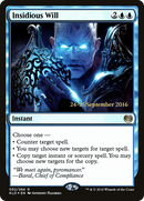 Insidious Will (PRE-52S) [Kaladesh Promos] Foil
