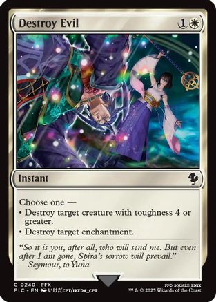 Destroy Evil (Surge Foil) (FIC-240) [Commander: FINAL FANTASY] Foil