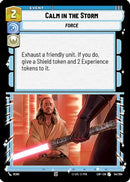 Calm in the Storm (054/264) [Legends of the Force]