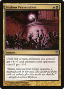 Zealous Persecution (DDK-023) [Duel Decks: Sorin vs. Tibalt]