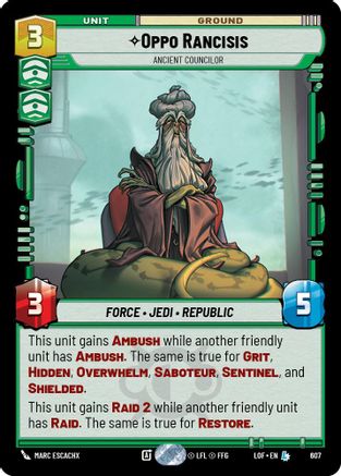 Oppo Rancisis - Ancient Councilor (Foil) (607) [Legends of the Force] Foil