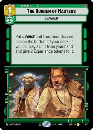 The Burden of Masters (Foil) (627) [Legends of the Force] Foil