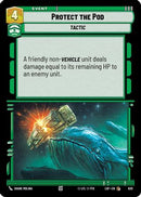 Protect the Pod (Foil) (630) [Legends of the Force] Foil