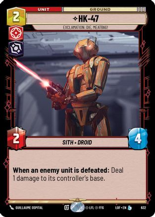 HK-47 - Exclamation: Die, Meatbag! (Foil) (632) [Legends of the Force] Foil