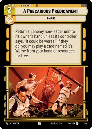 A Precarious Predicament (Foil) (724) [Legends of the Force] Foil