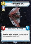T-6 Shuttle 1974 - Stay Close (Hyperspace Foil) (787) [Legends of the Force] Foil