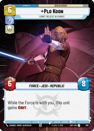 Plo Koon - I Don't Believe in Chance (Hyperspace Foil) (790) [Legends of the Force] Foil