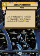 As I Have Foreseen (Hyperspace Foil) (928) [Legends of the Force] Foil