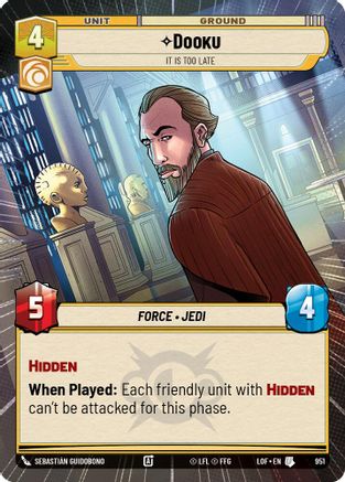 Dooku - It Is Too Late (Hyperspace Foil) (951) [Legends of the Force] Foil