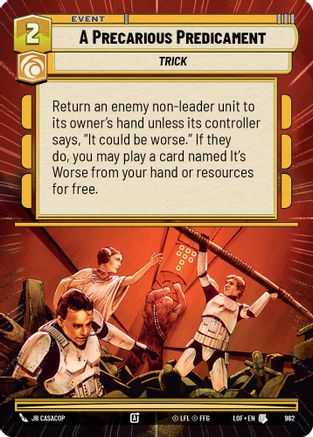 A Precarious Predicament (Hyperspace Foil) (962) [Legends of the Force] Foil