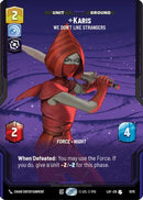 Karis - We Don't Like Strangers (Prestige Foil) (1075) [Legends of the Force] Foil