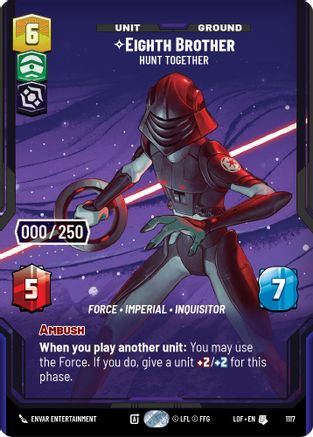 Eighth Brother - Hunt Together (Serialized) (1117) [Legends of the Force] Foil
