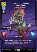 Old Daka - Oldest and Wisest (Serialized) (1118) [Legends of the Force] Foil