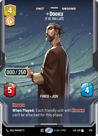 Dooku - It Is Too Late (Serialized) (1135) [Legends of the Force] Foil