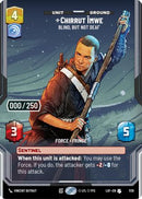 Chirrut Imwe - Blind, but not Deaf (Serialized) (1138) [Legends of the Force] Foil