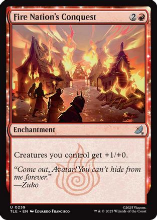 Fire Nation's Conquest (TLE-239) [Avatar: The Last Airbender: Eternal-Legal] Foil