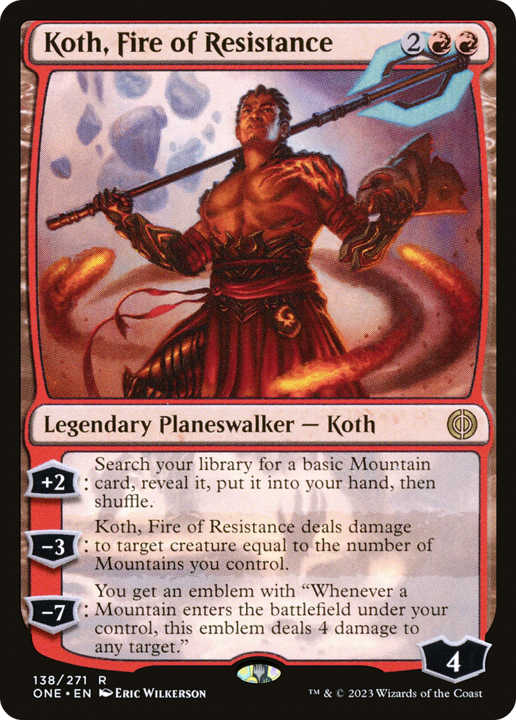 Koth, Fire of Resistance (ONE-138) [Phyrexia: All Will Be One] Foil