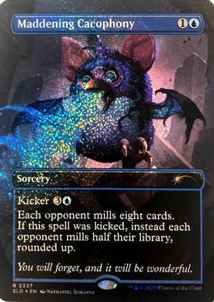 Maddening Cacophony (Confetti Foil) (SLD-2337) [Secret Lair Drop Series] Foil